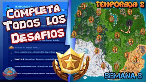 Completa Todos Los DesafÍos De La Semana 8 Temporada 8 Fortnite Youtube