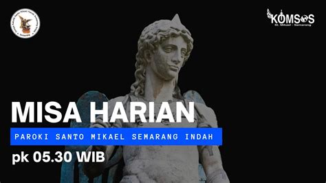 Misa Harian Rabu Juli Pk Wib Pekan Biasa Xiv