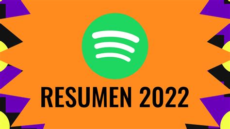 Spotify Wrapped 2022 cómo crear tu resumen