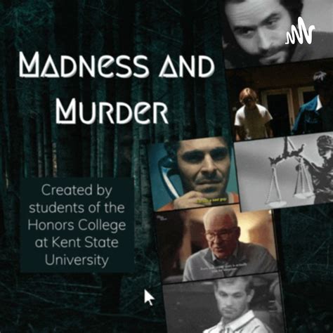 Episode 1 The Victims And Survivors Of Ted Bundy By Madness And Murder