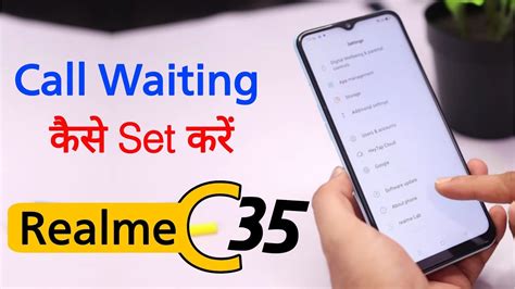 How To Turn On Call Waiting On Realme C35 Realme C35 Call Waiting