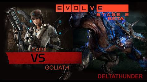 Deltathunder Gaming Evolve Stage Caira Vs Goliath Youtube