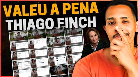 Fiz O Curso Do Thiago Finch Valeu A Pena An Lise Sincera Youtube