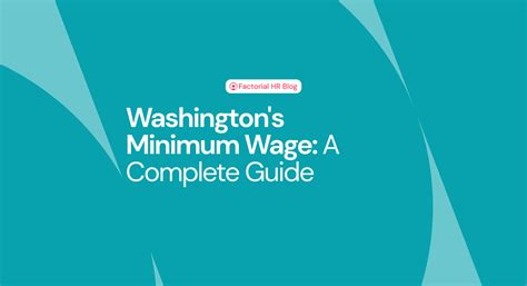 Washington S Minimum Wage A Complete Guide Factorial