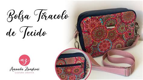 Como Fazer Uma Bolsa Tiracolo De Tecido DIY Crossbody Bag PAP