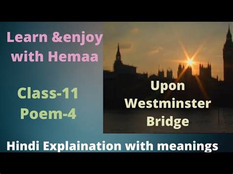 Class Th English Poem Upon Westminster Bridge In Hindi Explaination