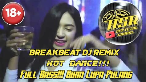 BREAKBEAT FULL BASS SET THE FIRE DJ REMIX TERBARU YouTube