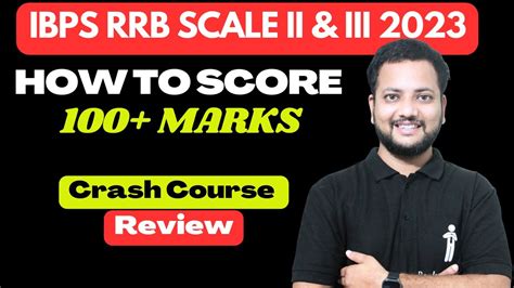 IBPS RRB Scale II III Crash Course Overview How To Score 100 Best