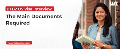 The Main Documents Required For B1 B2 Us Visa Interview