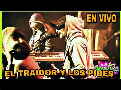 EL TRAIDOR Y LOS PIBES OCTUBRE 2019 YouTube