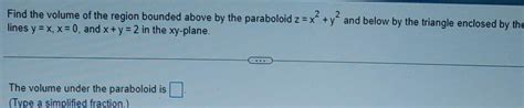 [answered] Find The Volume Of The Region Bounded Above By The Kunduz