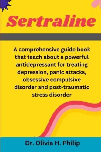 Sertraline A Comprehensive Guide Book That Teach About A Powerful