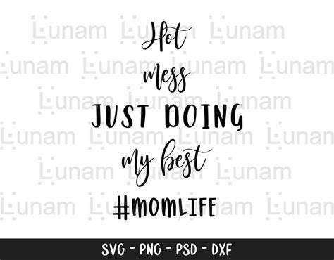 Hot Mess Just Doing My Best Svg Mom Life Svg Momlife Svg Etsy