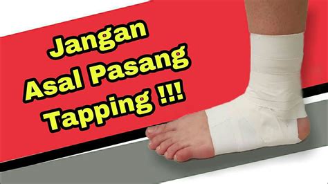 Cara Penggunaan Tapping Untuk Cedera Ankle Kinesiotape Cedera