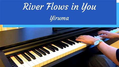 Yiruma 이루마 River Flows In You Piano Youtube