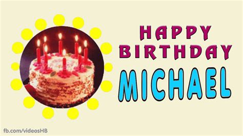 Happy Birthday MICHAEL cakes gif