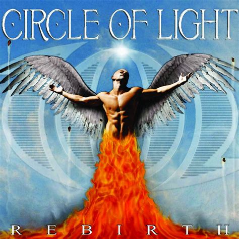 Circle Of Light : Rebirth