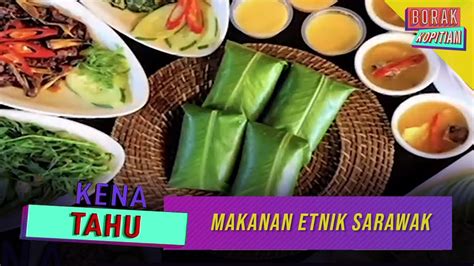 Kena Tahu Makanan Etnik Sarawak Borak Kopitiam 11 September 2021