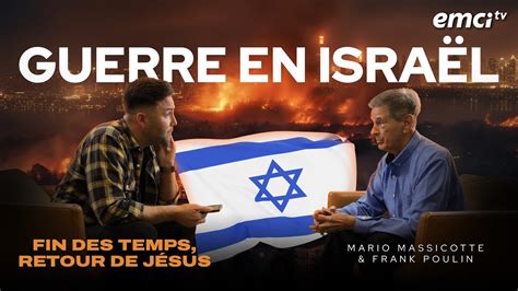 Guerre en Israël fin des temps retour de Jésus avec Mario