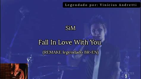 REMAKE SiM Fall In Love With You Legendado BR EN YouTube