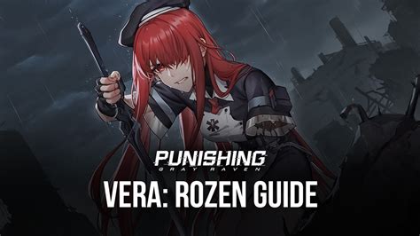 Punishing: Gray Raven - Vera: Rozen Guide | BlueStacks