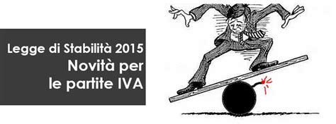 Legge di Stabilità 2015 Novità per le partite IVA