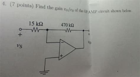 Solved Find The Gain Upsilon O Upsilon S Of The Op Amp