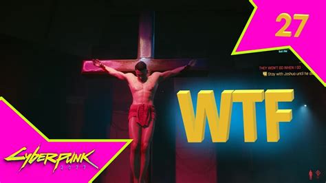 We Crucified Him What The Hell Cyberpunk Cyberpunk 2077