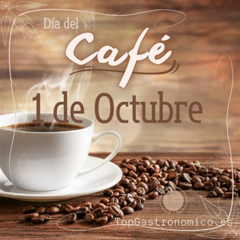 El Café una de las bebidas más populares celebra hoy su día