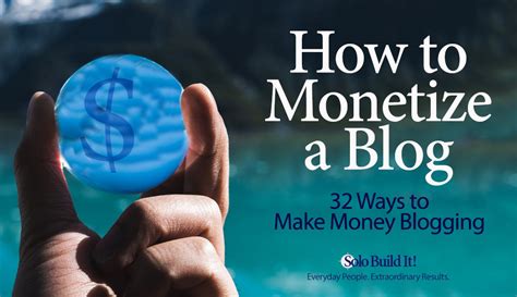 How To Monetize A Blog 32 Ways To Make Money Blogging