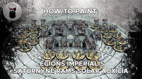 Contrast How To Paint Legions Imperialis Saturnyne Rams Solar