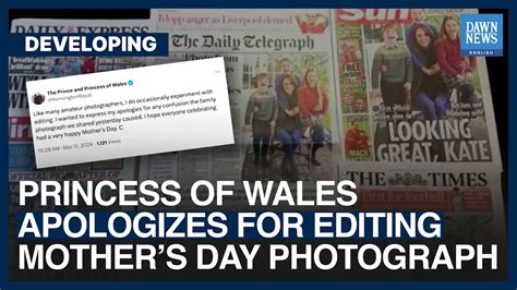 Princess Of Wales Apologizes For Editing Mother’s Day Photograph Dawn News English Youtube