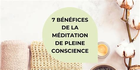 7 Bénéfices De La Méditation De Pleine Conscience Consomouslim