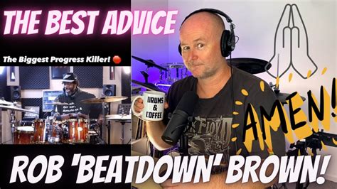 Drum Teacher Reacts ROB BEATDOWN BROWN The Biggest Progress Killer