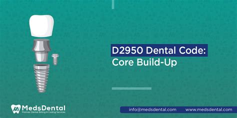 MedsDental D2950 Dental Code Core Build Up