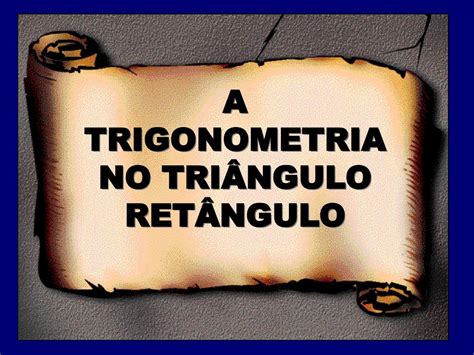 A Trigonometria No TriÂngulo RetÂngulo Ppt Carregar