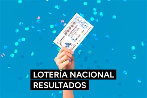 Sorteo Loter A Nacional Comprobar Resultado Y D Nde Ha Ca Do Hoy