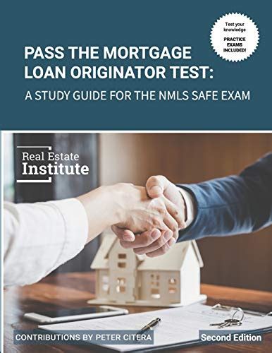 Pass The Mortgage Loan Originator Test A Study Guide For The Nmls Safe