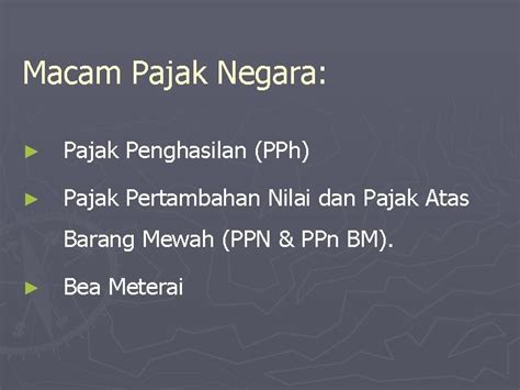 Pajak Negara Dan Pajak Daerah Pengenaan Pajak Di