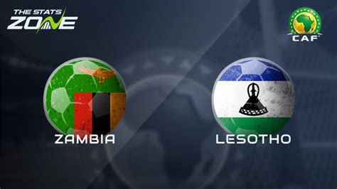 Lesotho Vs Zambia Group Stage Preview Prediction Africa