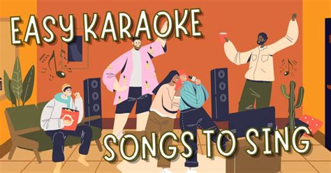 41 Easiest Karaoke Songs To Sing (All Top Hits) - Music Grotto