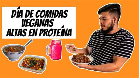 VEGAINZ DÍA DE COMIDAS VEGANAS ALTAS EN PROTEÍNA YouTube