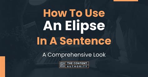 How To Use An Elipse In A Sentence A Comprehensive Look