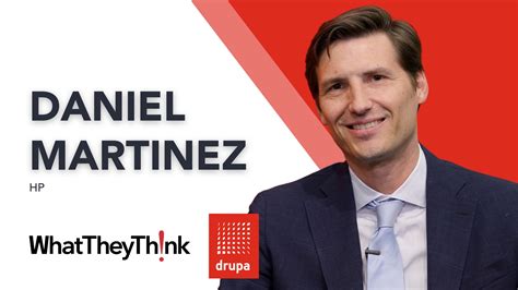 Hp S Daniel Martinez At Drupa Whattheythink