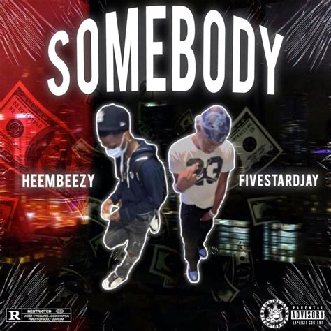 Heembeezy Somebody Lyrics Genius Lyrics