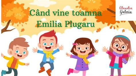 Când vine toamna Emilia Plugaru Poezie de toamnă Poezii pentru