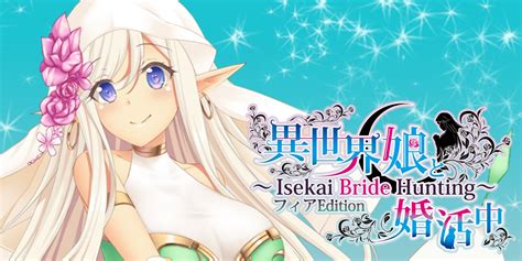 異世界娘と婚活中 Isekai Bride Hunting Fia Edition Programas descargables