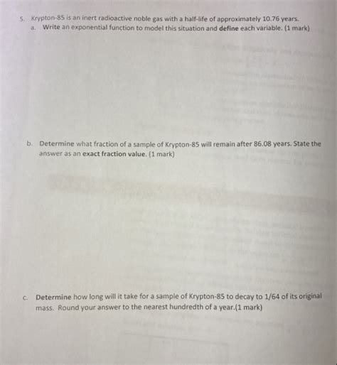 Solved 5 Krypton 85 Is An Inert Radioactive Noble Gas With Algebra