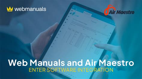 Synchronized Software Web Manuals Combines With Air Maestro To Enhance