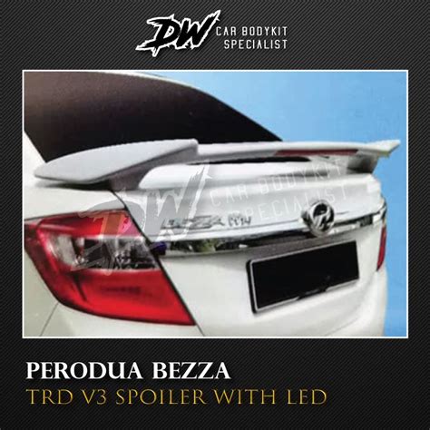 Perodua Bezza Trd V3 Spoiler With LED Shopee Malaysia